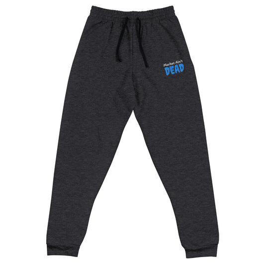 Market Ain’t Dead - Unisex Joggers